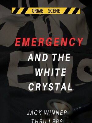 cover image of Emergency and the White Crystal